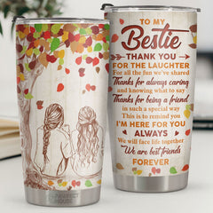 Thank You For The Laughter For All The Fun We've Shared - Tumbler - To My Bestie. Gift For Bestie. Best Friend. Sister. Birthday Gift For Bestie And Friend