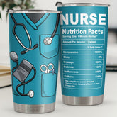 Nurse Nutrition Facts - Tumbler - Appreciation. Graduation. Retirement. Thank You Gift For Nurse. Nurse Week Gift. Nurse Life