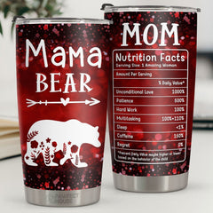 Mama Bear. Mom Nutrition Facts - Tumbler - Christmas Gift For Family. Couple. Friends. Christmas Decoration. Holiday Gift