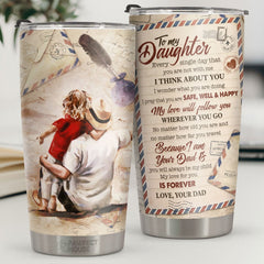 Every Single Day That You Are Not With Me. I Think About You - Tumbler - To My Daughter. Gift For Daughter. Daughter Gift From Dad. Birthday Gift For Daughter
