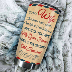 Still You Are My Queen - Personalized Tumbler