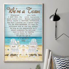 We're A Team - You Got Me - I Got Us - I Love You - Gift For Couples. Personalized Vertical Poster