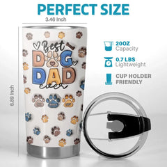 I Love That You Are My Dad - Dog & Cat Personalized Custom 3D Inflated Effect Printed Tumbler - Father's Day. Gift For Pet Owners. Pet Lovers