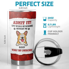 Pets Make Life Beautiful - Dog & Cat Personalized Custom 3D Inflated Effect Printed Tumbler - Gift For Pet Owners. Pet Lovers