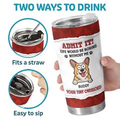Pets Make Life Beautiful - Dog & Cat Personalized Custom 3D Inflated Effect Printed Tumbler - Gift For Pet Owners. Pet Lovers
