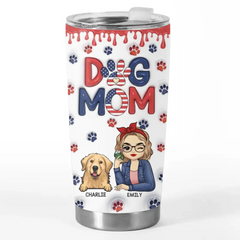 Being A Pet Mom Makes Every Day Brighter - Dog & Cat Personalized Custom 3D Inflated Effect Printed Tumbler - Gift For Pet Owners. Pet Lovers