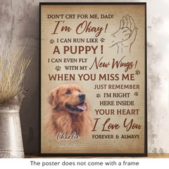 Custom Photo I'm Right Here Inside Your Heart - Memorial Personalized Custom Vertical Poster - Sympathy Gift For Pet Owners. Pet Lovers
