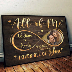 Custom Photo All Of Me Loves All Of You - Couple Personalized Custom Horizontal Poster - Gift For Husband Wife. Anniversary