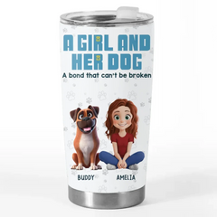 A Girl And Her Dogs. A Bond That's Unbreakable And Pure - Dog Personalized Custom Tumbler - Gift For Pet Owners. Pet Lovers
