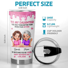 Custom 3D Inflated Effect Printed Tumbler - Personalized Mother's Day Gifts For Daughter - Forever Proud To Be Your Mom
