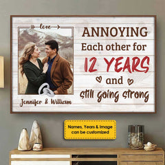 Annoying Each Other For Ages And Still Going Strong - Upload Image. Gift For Couples. Husband Wife - Personalized Horizontal Poster