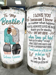 You'll Always Love Me Back - Gift For Bestie - Personalized Tumbler