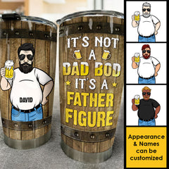 It's Not A Dad Bod. It's A Father Figure - Gift For Dad. Grandpa - Personalized Tumbler