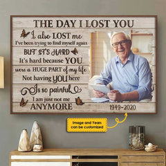The Day I Lost You - Upload Image. Personalized Horizontal Poster