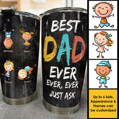 Our Best Dad Ever. Ever. Ever - Personalized Tumbler - Gift For Dad