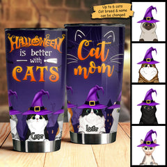 Halloween Is Better With Cats - Personalized Tumbler