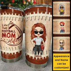 Livin' That Football Mom Life - Gift For Mom. Personalized Tumbler