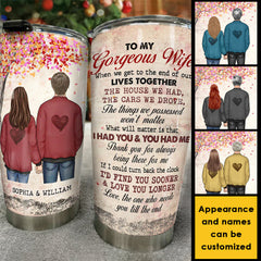 We Get To The End Of Our Lives Together - Gift For Couples. Personalized Tumbler
