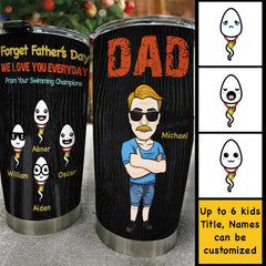 We Love You Everyday - Personalized Tumbler - Gift For Dad. Gift For Father's Day