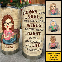 Books Give A Soul To The Universe. Wings To The Mind - Personalized Tumbler