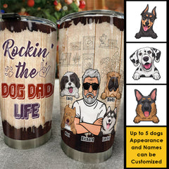 Rockin' The Dog Dad Life - Personalized Tumbler - Gift For Dad. Gift For Pet Lovers