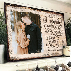Next To You Is One Of My Favorite Places To Be - Upload Image. Gift For Couples. Husband Wife - Personalized Horizontal Poster