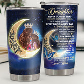 Enjoy Your Life. Every Day Is A New Day. Smile & Stay Positive - Tumbler - To My Daughter. Gift For Daughter. Daughter Gift From Mom. Birthday Gift For Daughter
