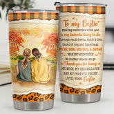 Making Memories With You Is My Favorite Thing To Do - Tumbler - To My Bestie. Gift For Bestie. Best Friend. Sister. Birthday Gift For Bestie And Friend