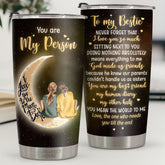 Sitting Next To You Doing Nothing Means Everything To Me - Tumbler - To My Bestie. Gift For Bestie. Best Friend. Sister. Birthday Gift For Bestie And Friend