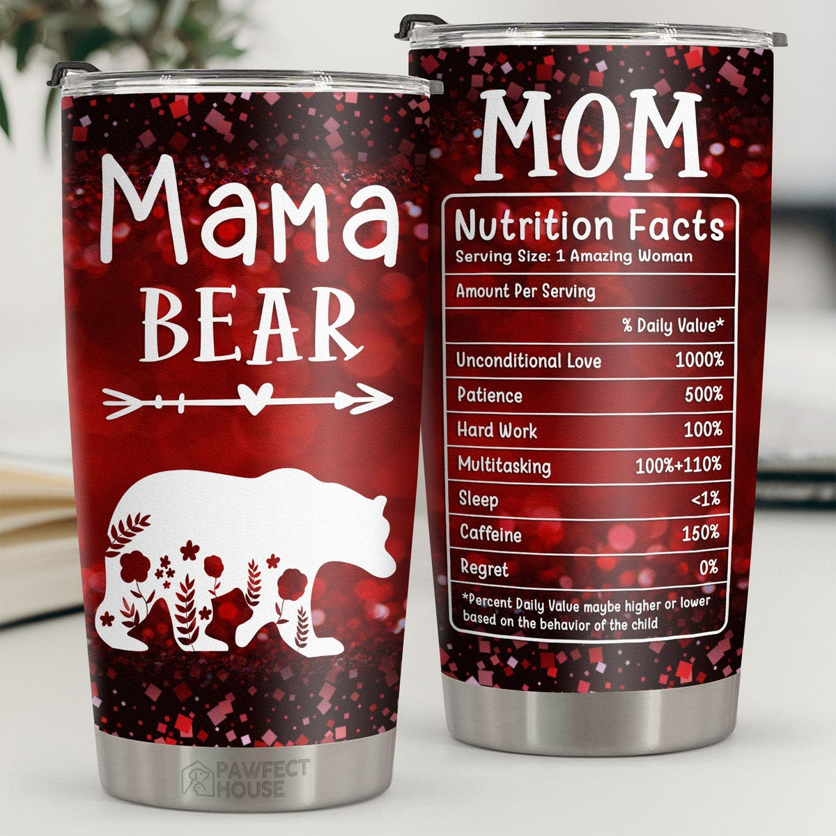 Mama Bear. Mom Nutrition Facts - Tumbler - Christmas Gift For Family. Couple. Friends. Christmas Decoration. Holiday Gift