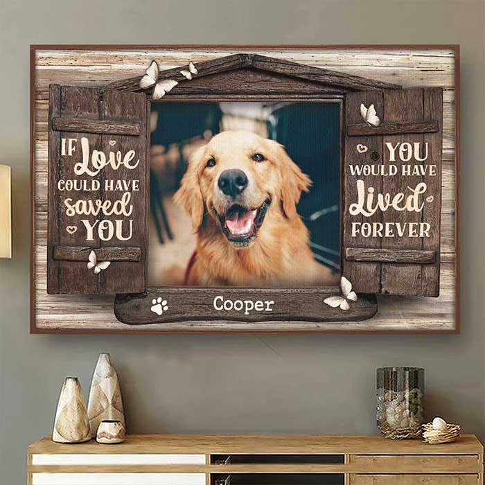 You Would Have Lived Forever - Dog & Cat Personalized Custom Horizontal Poster - Upload Image. Gift For Pet Owners. Pet Lovers