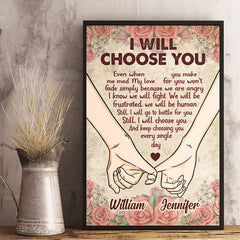 Still I Will Choose You Every Single Day - Gift For Couples. Personalized Vertical Poster