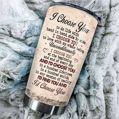 I Choose You. You And Me We Got This - Gift For Couples. Personalized Tumbler