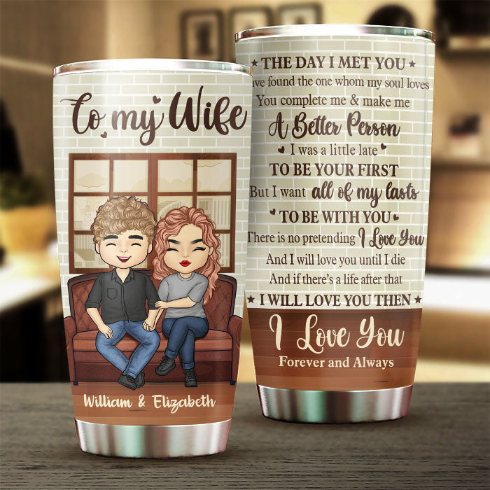 Husband To Wife - I'll Love You Until I Die - Gift For Couples. Husband Wife. Personalized Tumbler