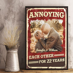 Annoying Each Other For Plenty Of Years And Still Going Strong - Upload Image. Gift For Couples. Husband Wife - Personalized Vertical Poster