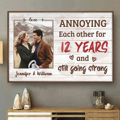 Annoying Each Other For Ages And Still Going Strong - Upload Image. Gift For Couples. Husband Wife - Personalized Horizontal Poster