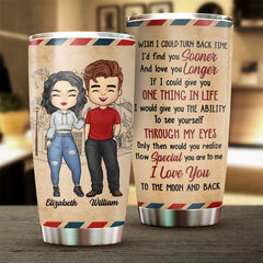I Wish I Could Turn Back Time - Gift For Couples. Personalized Tumbler