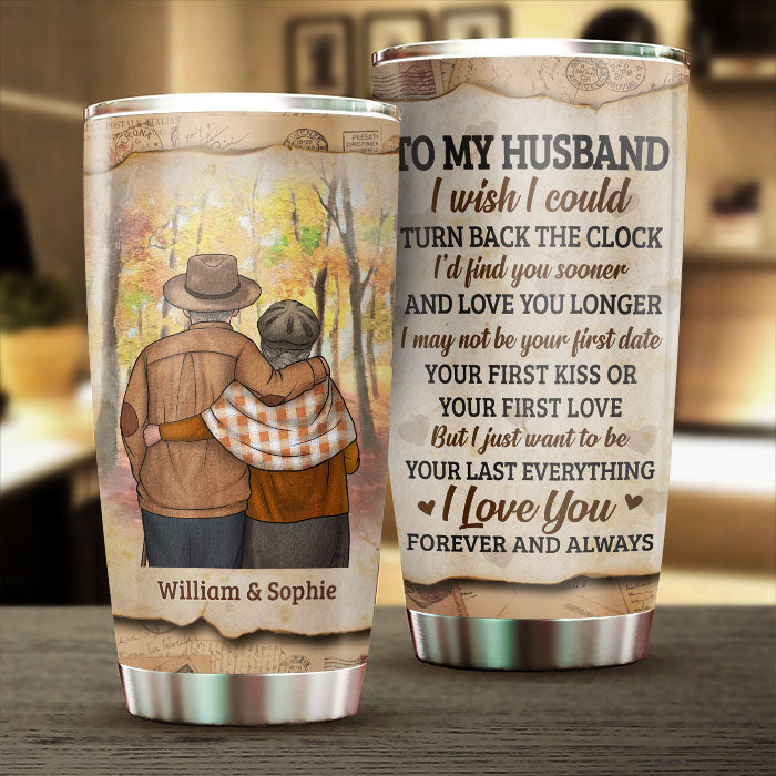 I Wanna Be Your Last Everything - Personalized Tumbler - Gift For Couples. Husband Wife
