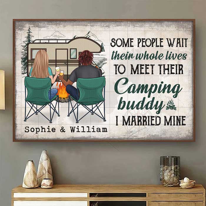 Some People Wait Their Whole Lives To Meet Their Camping Buddy - Gift For Camping Couples. Personalized Horizontal Poster