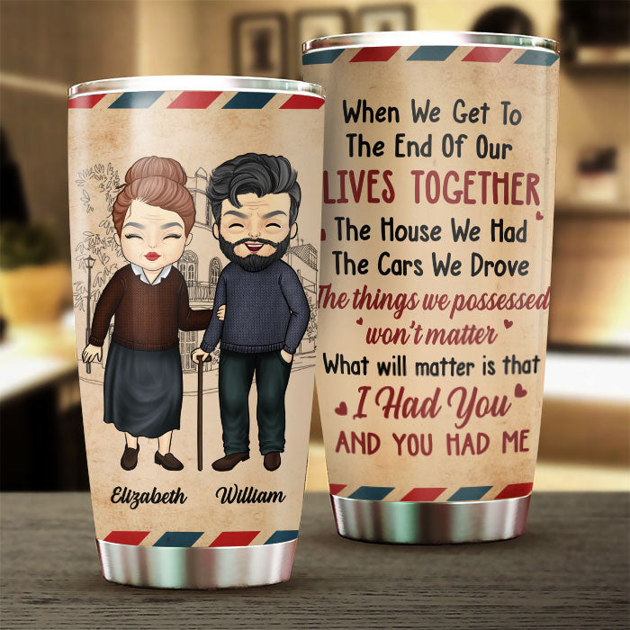 The Things We Possessed Won't Matter - Gift For Couples. Personalized Tumbler