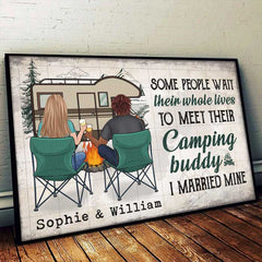 Some People Wait Their Whole Lives To Meet Their Camping Buddy - Gift For Camping Couples. Personalized Horizontal Poster