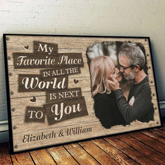 I Love To Stay Next To You - Upload Image. Gift For Couples. Husband Wife - Personalized Horizontal Poster