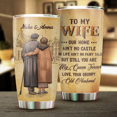 My Wife Is My Queen Forever - Gift For Couples. Personalized Tumbler