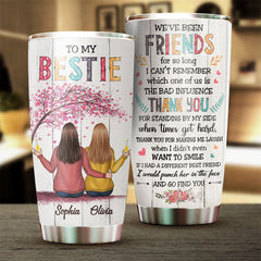 To My Bestie - Thank You For Standing By My Side - Personalized Tumbler