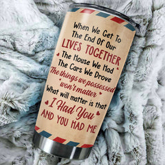 The Things We Possessed Won't Matter - Gift For Couples. Personalized Tumbler