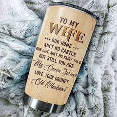 Our Life Ain't No Fairy Tale But Still You Are My Queen Forever - Gift For Couples. Personalized Tumbler