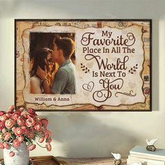 My All-time Favorite Place Is Next To You - Upload Image. Gift For Couples - Personalized Horizontal Poster