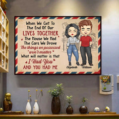I Had You And You Had Me - Gift For Couples. Personalized Horizontal Poster