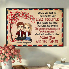 I Had You And You Had Me - Gift For Couples. Personalized Horizontal Poster