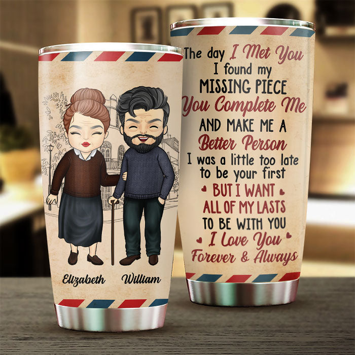 The Day I Met You. I Found My Missing Piece - Gift For Couples. Personalized Tumbler